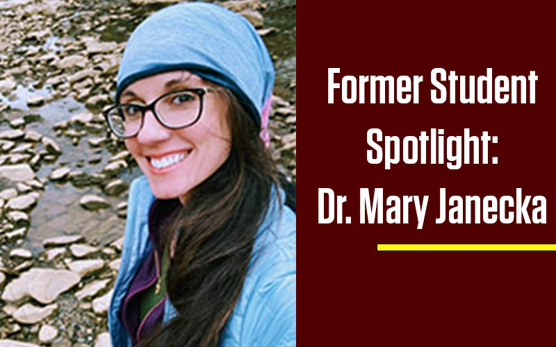 former student spotlight mary janecka