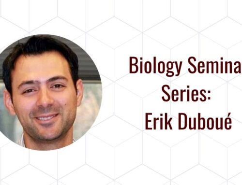 Biology Seminar Series: Erik Duboue