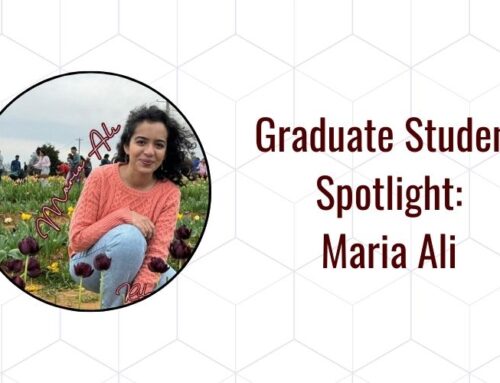 Graduate Student Spotlight: Maria Ali